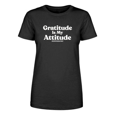 Certified Health Nut | Gratitude Is My Attitude Women's Apparel