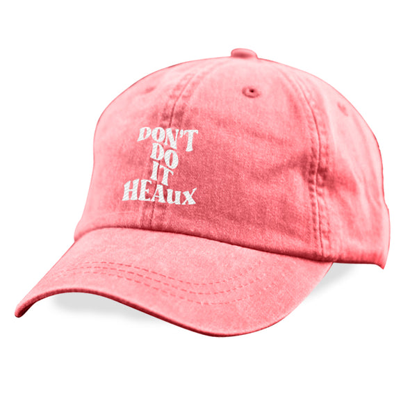 Megan McGlover | Don't Do It Heaux Hat