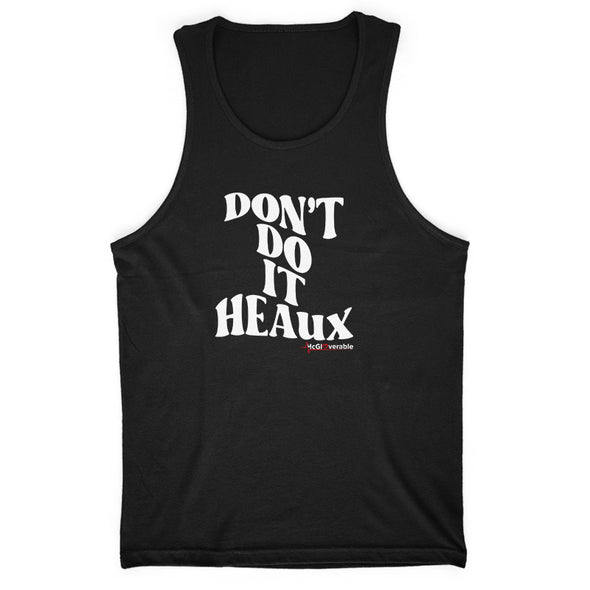 Megan McGlover |  Don't Do It Heaux Men's Apparel