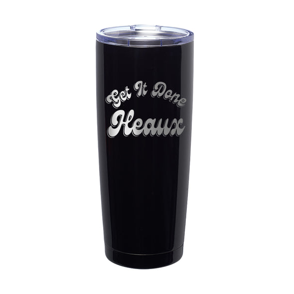 Megan McGlover | Get It Done Heaux Laser Etched Tumbler