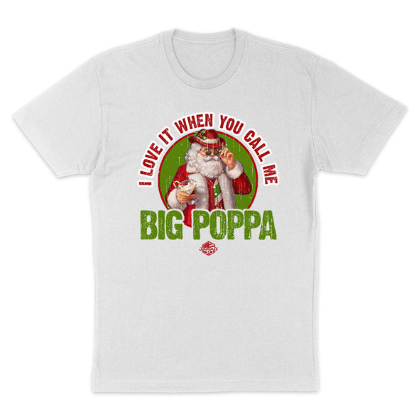 Jarah 30 | I Love It When You Call Me Big Poppa Men's Apparel