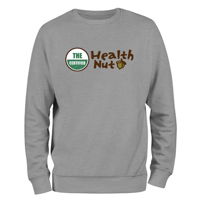 Certified Health Nut | The Certified Health Nut Crewneck Sweatshirt