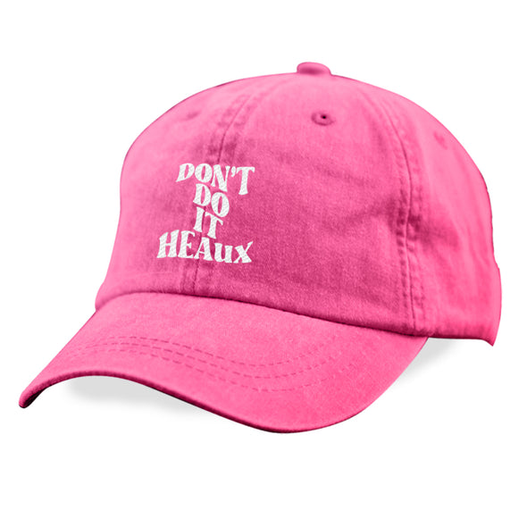 Megan McGlover | Don't Do It Heaux Hat