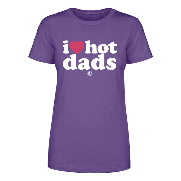 Jarah 30 | I Love Hot Dads Women's Apparel