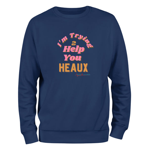 Megan McGlover | I'm Trying 2 Help You Heaux Outerwear