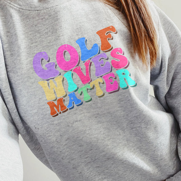 The Tolers | Golf Wives Matter Crewneck