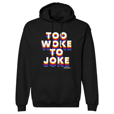 Tyler Fischer | Too Woke To Joke Outerwear