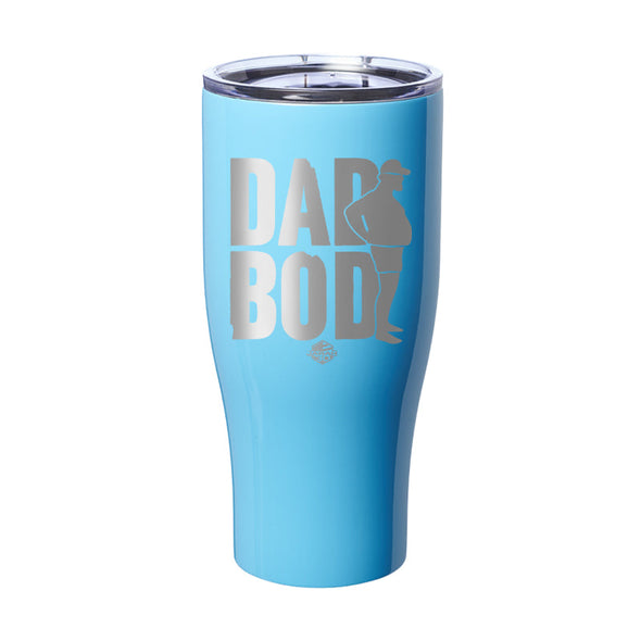 Jarah 30 | Dad Bod Laser Etched Tumbler