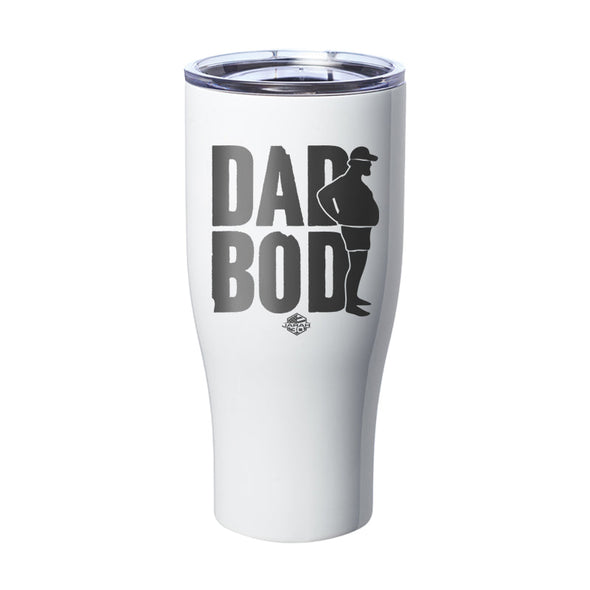 Jarah 30 | Dad Bod Laser Etched Tumbler