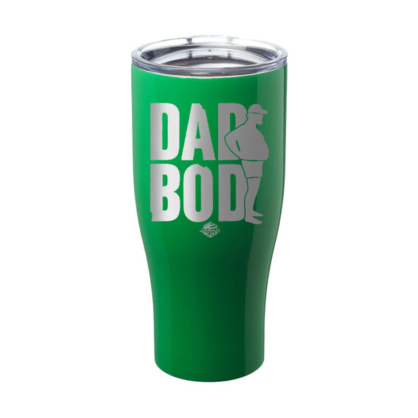 Jarah 30 | Dad Bod Laser Etched Tumbler