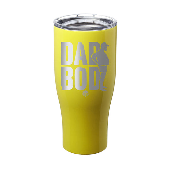 Jarah 30 | Dad Bod Laser Etched Tumbler