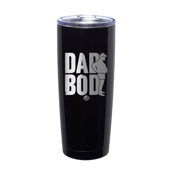 Jarah 30 | Dad Bod Laser Etched Tumbler