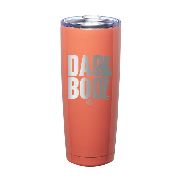 Jarah 30 | Dad Bod Laser Etched Tumbler