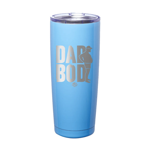 Jarah 30 | Dad Bod Laser Etched Tumbler