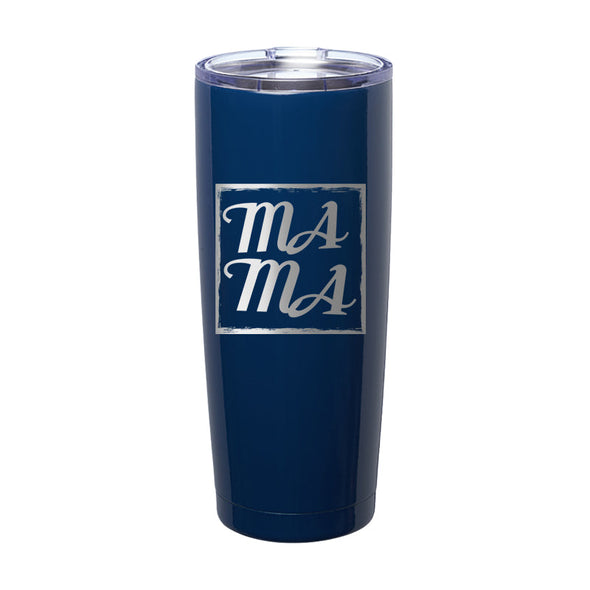 Jarah 30 | MAMA Laser Etched Tumbler