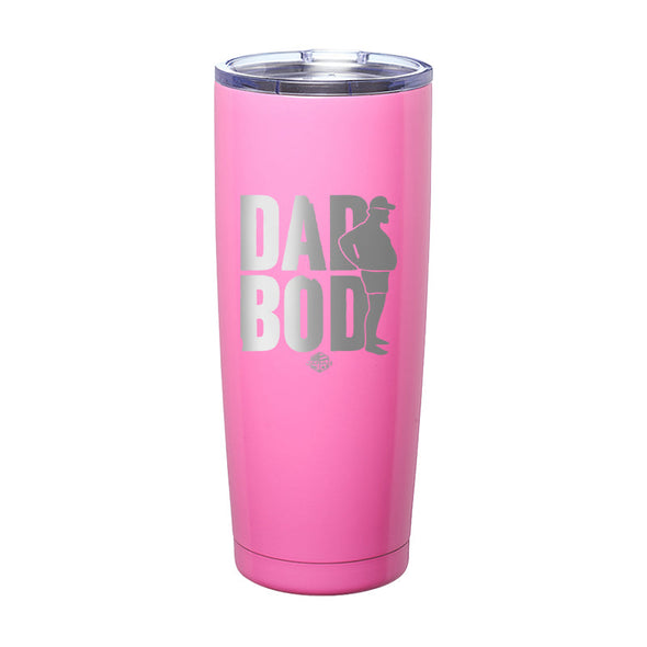 Jarah 30 | Dad Bod Laser Etched Tumbler