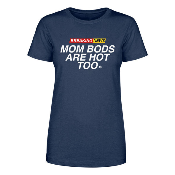 Jarah 30 | Mom Bods Are Hot Too Women's Apparel