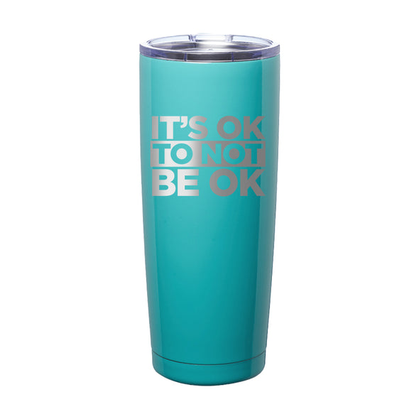 Officer Eudy | It's Ok Not To Be Ok Laser Etched Tumbler