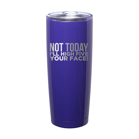 Officer Eudy | Not Today Laser Etched Tumbler