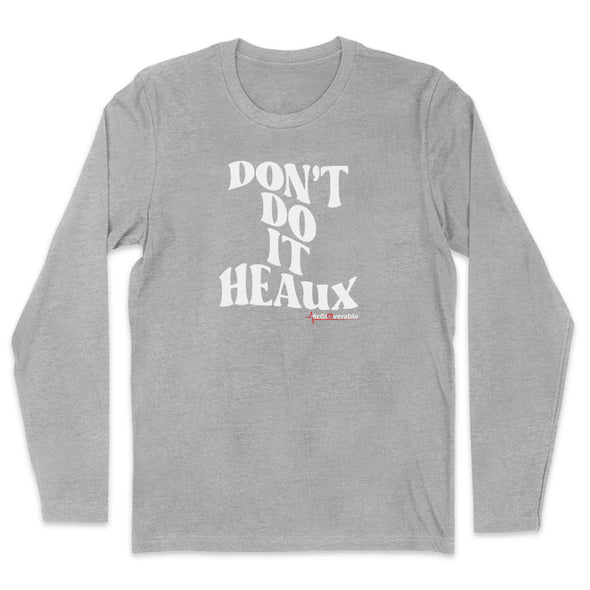 Megan McGlover |  Don't Do It Heaux Men's Apparel