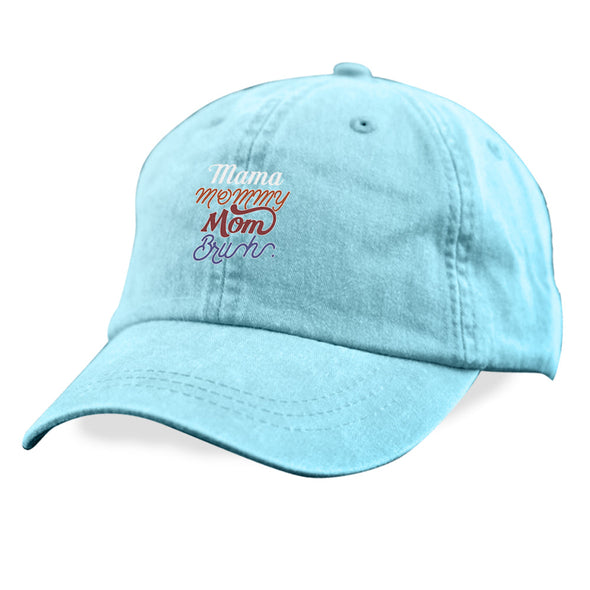 Jarah 30 | Mama Mommy Mom Bruh Hat