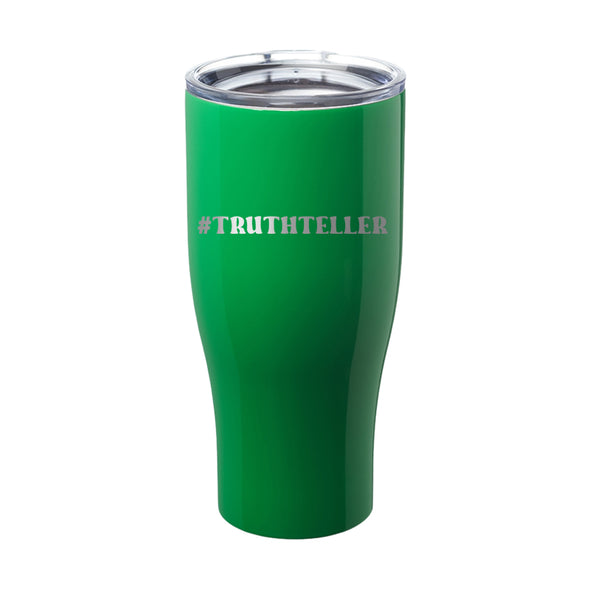 Megan McGlover | Truthteller Laser Etched Tumbler