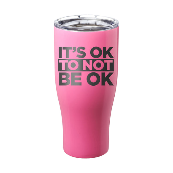 Officer Eudy | It's Ok Not To Be Ok Laser Etched Tumbler