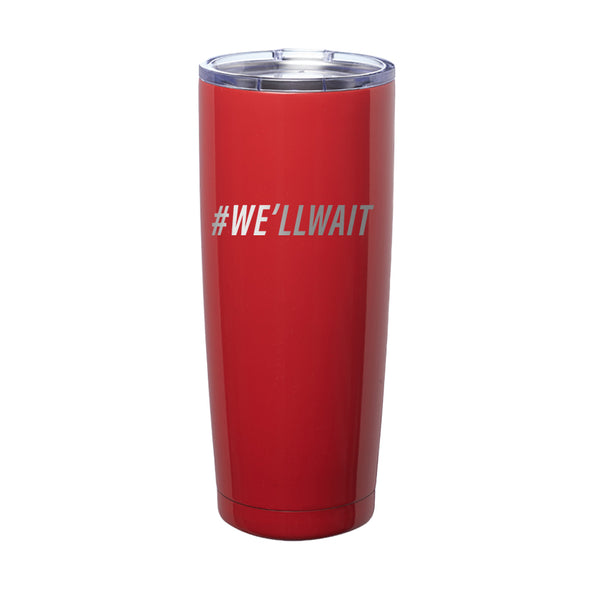 Megan McGlover | We'll Wait Laser Etched Tumbler