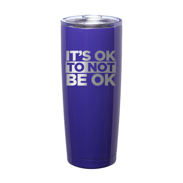 Officer Eudy | It's Ok Not To Be Ok Laser Etched Tumbler