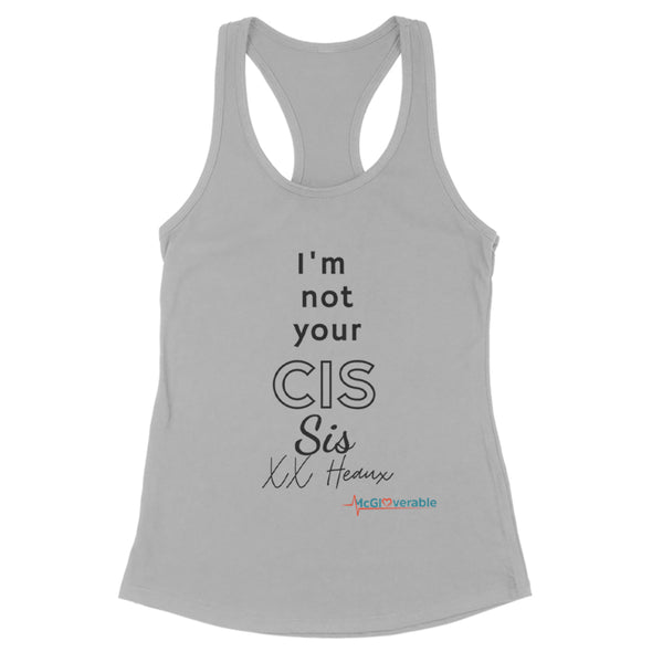 Megan McGlover | I'm Not Your CIS Black Print Women's Apparel