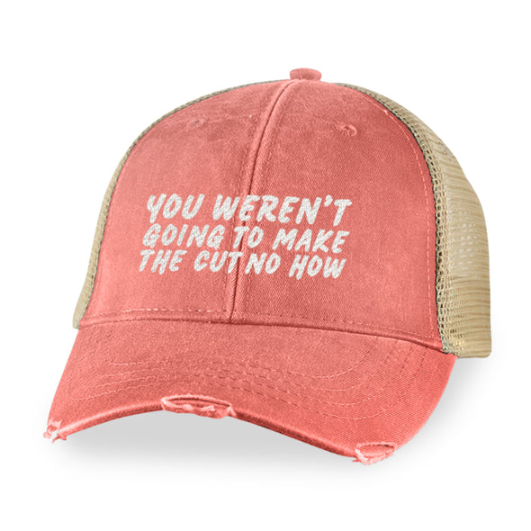 Megan McGlover | You Weren't Going To Make The Cut Hat
