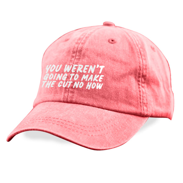 Megan McGlover | You Weren't Going To Make The Cut Hat