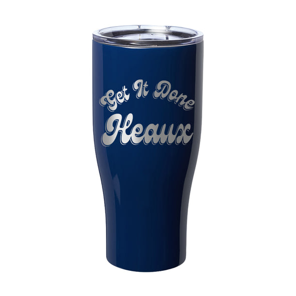 Megan McGlover | Get It Done Heaux Laser Etched Tumbler