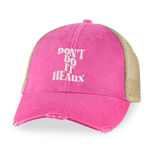 Megan McGlover | Don't Do It Heaux Hat