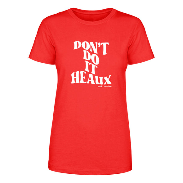 Megan McGlover | Don't Do It Heaux Women's Apparel