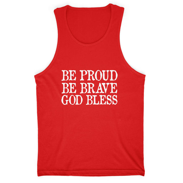 Dan Ball | Be Proud Be Brave God Bless Men's Apparel