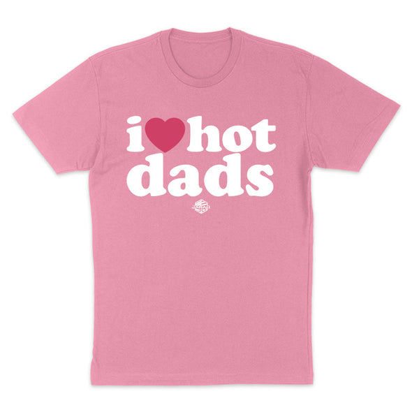 Jarah 30 | I Love Hot Dads Women's Apparel