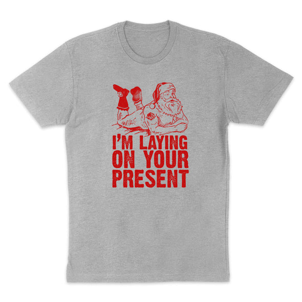 Jarah 30 | I'm Laying On Your Present Men's Apparel