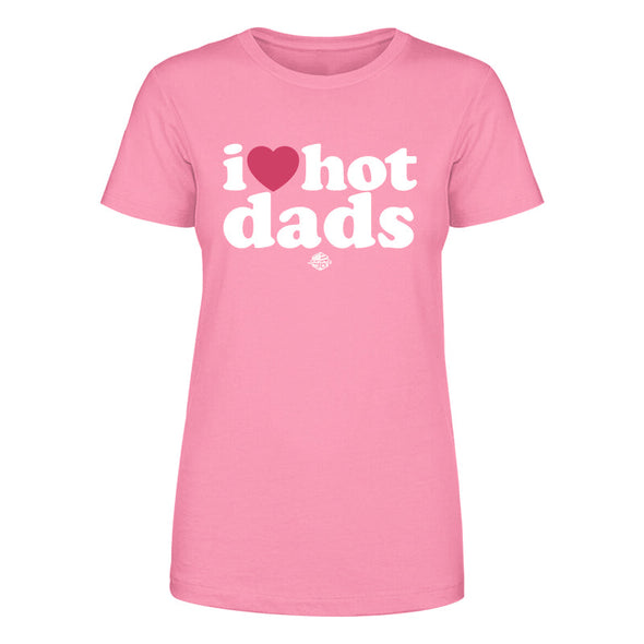 Jarah 30 | I Love Hot Dads Women's Apparel