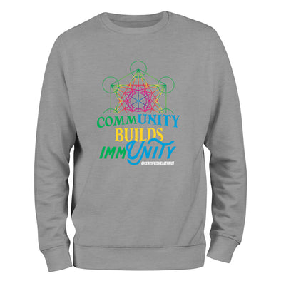 Certified Health Nut | Community Builds Immunity Crewneck Sweatshirt