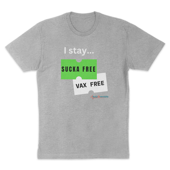 Megan McGlover | I Stay Sucka Vax Free White Text Men's Apparel