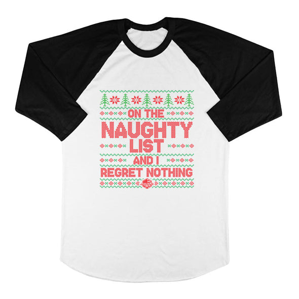 Jarah 30 | On The Naughty List and I Regret Nothing Baseball Tee